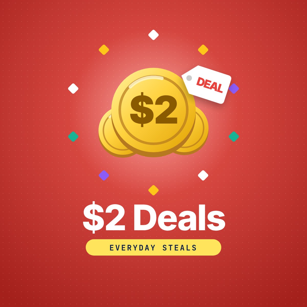 $2 Deals: everyday steals